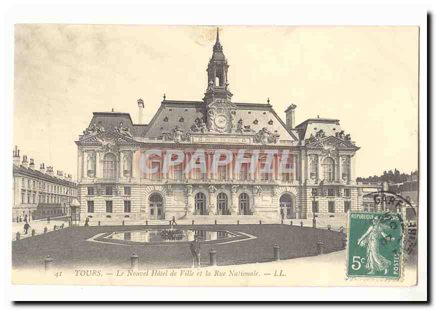 Tours CPA Le nouvel hotel de ville et la rue Nationale