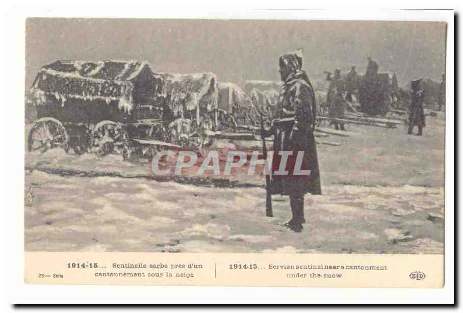 Sentinelle serbe près d'un cantonnement sous la neige — 1914-15 — Série 28 — Éditeur E.P.D.