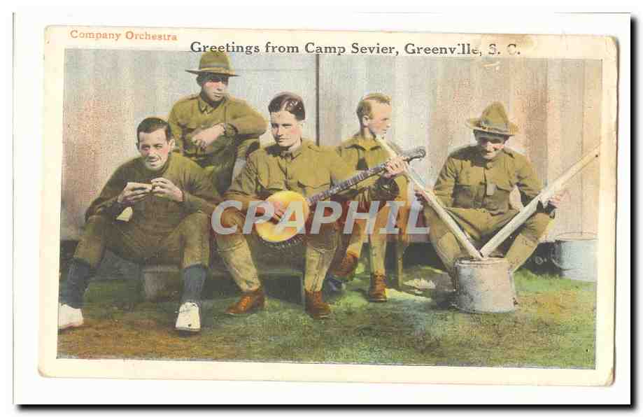 Etats Unis CPA Geetings from Camp Sevier Geenville SC Company orchestra (militaria music musqie banjo drums)