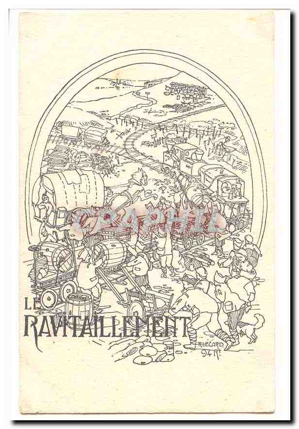 CPA Militaria le ravitaillement ! R Lecard 94 RT RaRe (soldats munitions materiel)