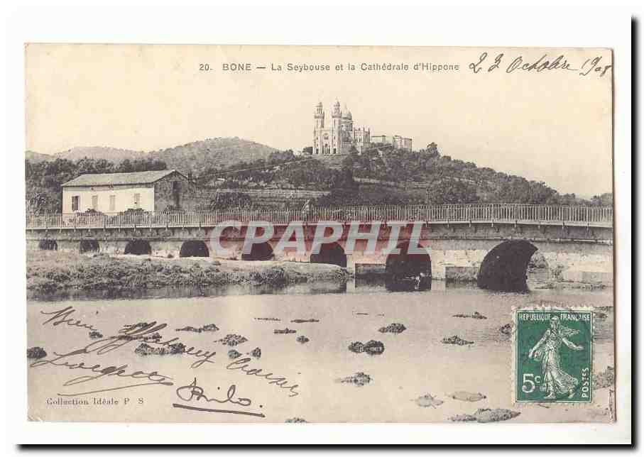 Bône — La Seybouse et la Cathédrale d'Hippone — Collection Idéale P S