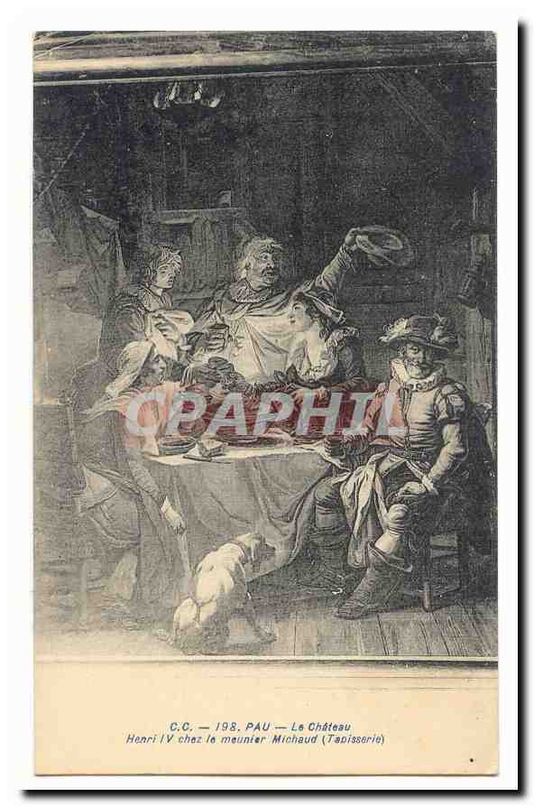 Henri IV chez le maître Michaud (Tapissierie) — C.C. — Pau — Le Château