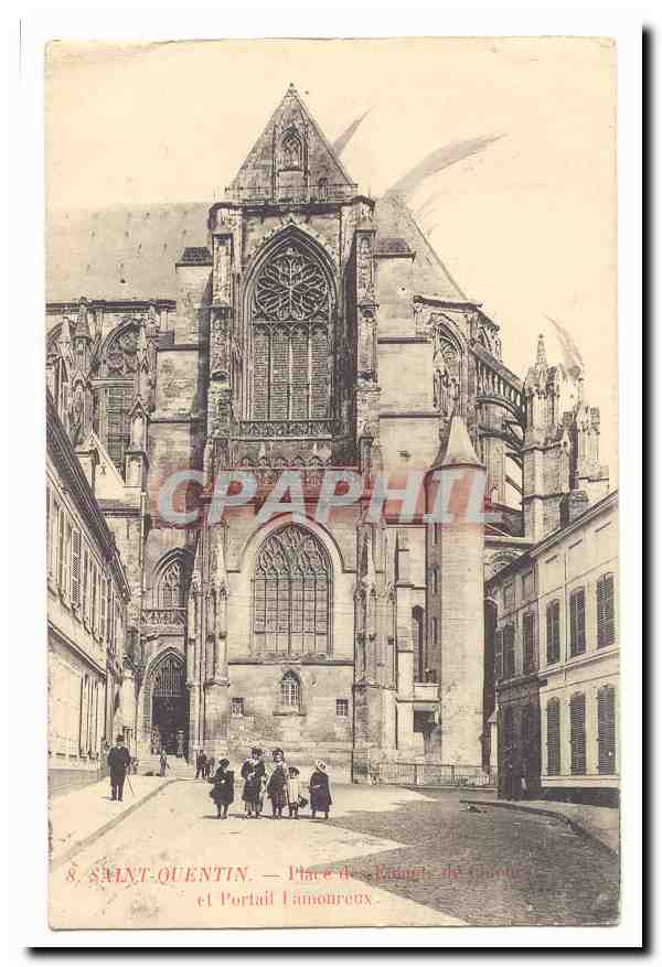 Saint-Quentin — Place des Pénitents de Clervaux et Portail L'amoureux