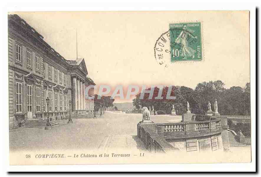 Compiegne CPA Le chateau et les terrasses
