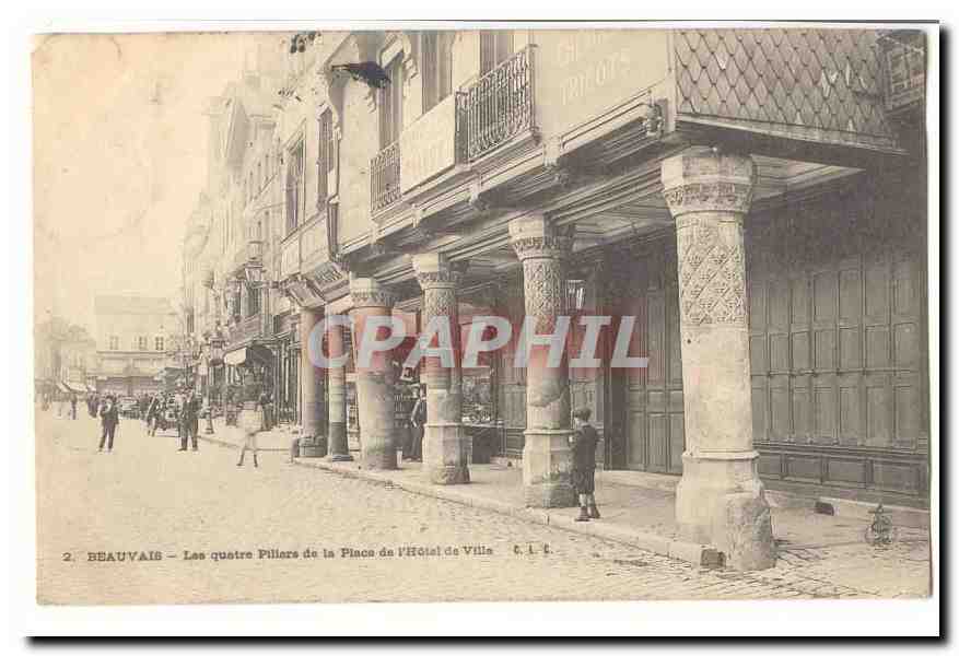 Beauvais — Les quatre Pilars de la Place de l'Hôtel de Ville — C.I.C.