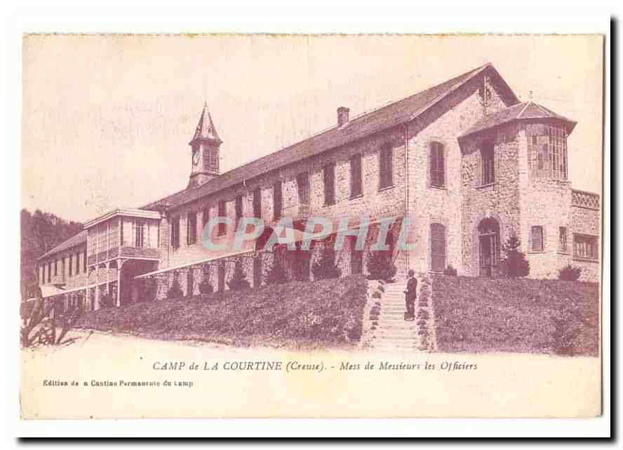 Camp de La Courtine (Creuse) — Mess des Messieurs les Officiers — Édition de n. Cautlias Permanente du Camp