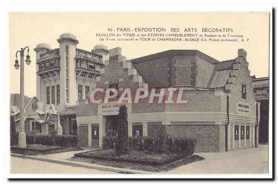 Paris - Exposition des Arts Décoratifs - Pavillon des Tissus et des Étoffes d'Ameublement de Roubaix et de Tourcoing (de Fouire, architecte) et Tour de Champagne - Alsace (Ch. Plumet, architecte)