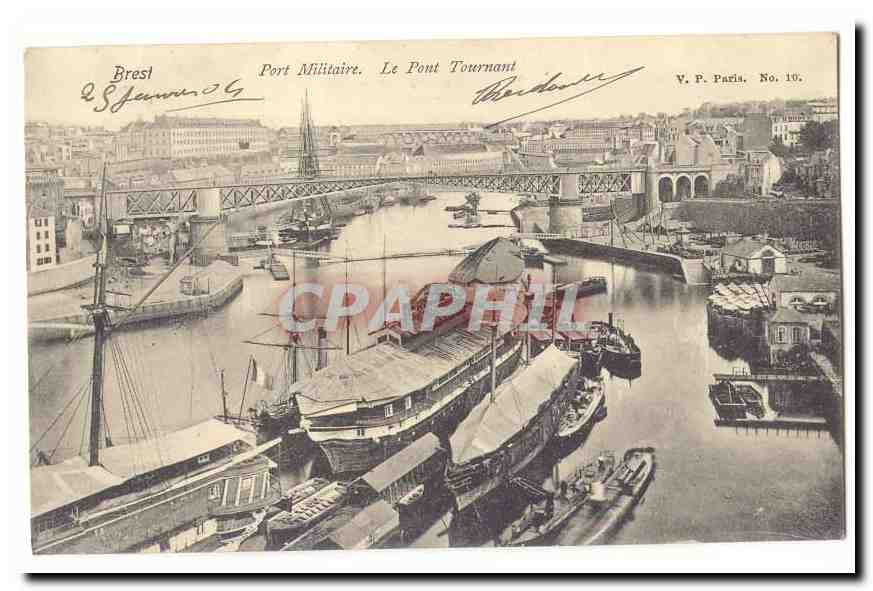 Brest — Port Militaire. Le Pont Tournant — V.P. Paris, No. 10.