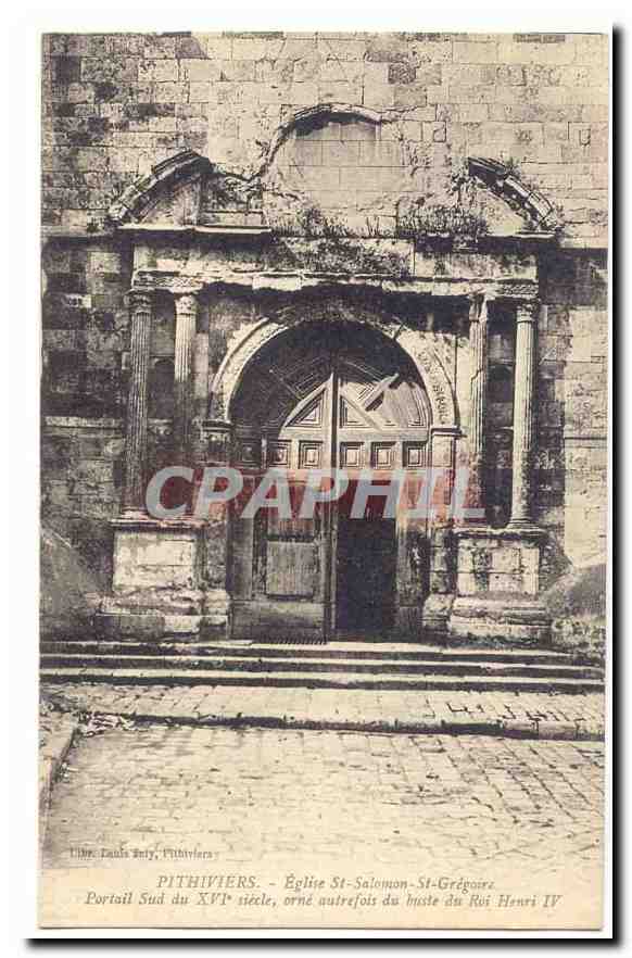 Pithiviers — Église St-Salomon-St-Grégoire — Portail Sud du XVIe siècle, orné autrefois du buste du Roi Henri IV