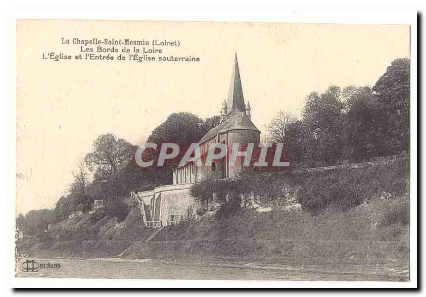 La Chapelle-Saint-Mesmin (Loiret) — Les Bords de la Loire et l'Entrée de l'Église souterraine — Delans
