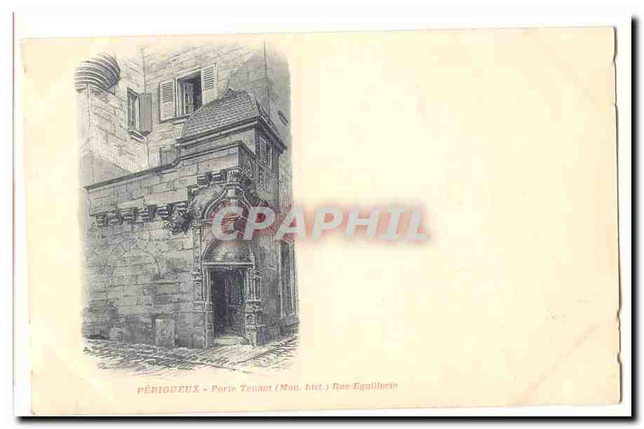 Perigueux CPA Porte TEnant (Mon histo) Rue Eguillerie (carte precurseur)