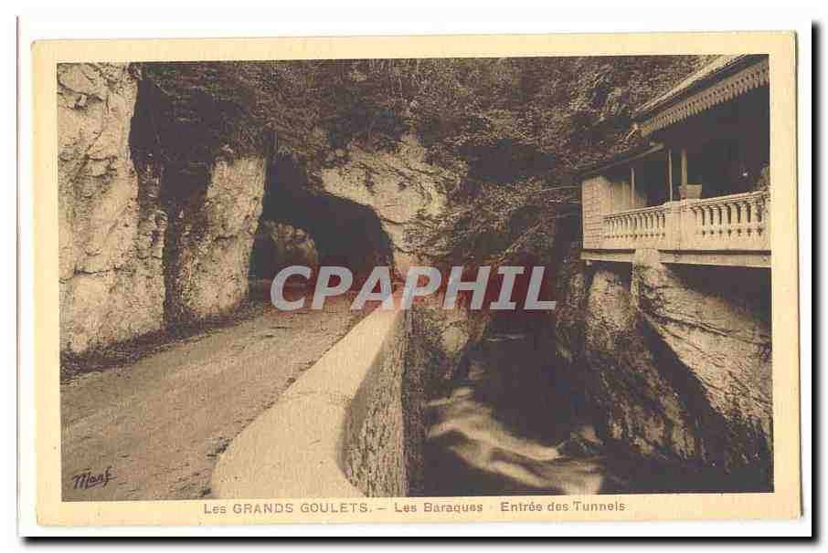 CPA Les Grands Goulets Les baraques Entree des tunnels