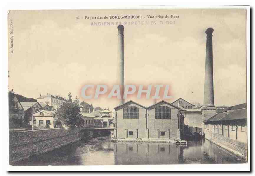 Papeteries de Sorel-Moussel — Vue prise du Pont — Ch. Foucault, édit., Dreux