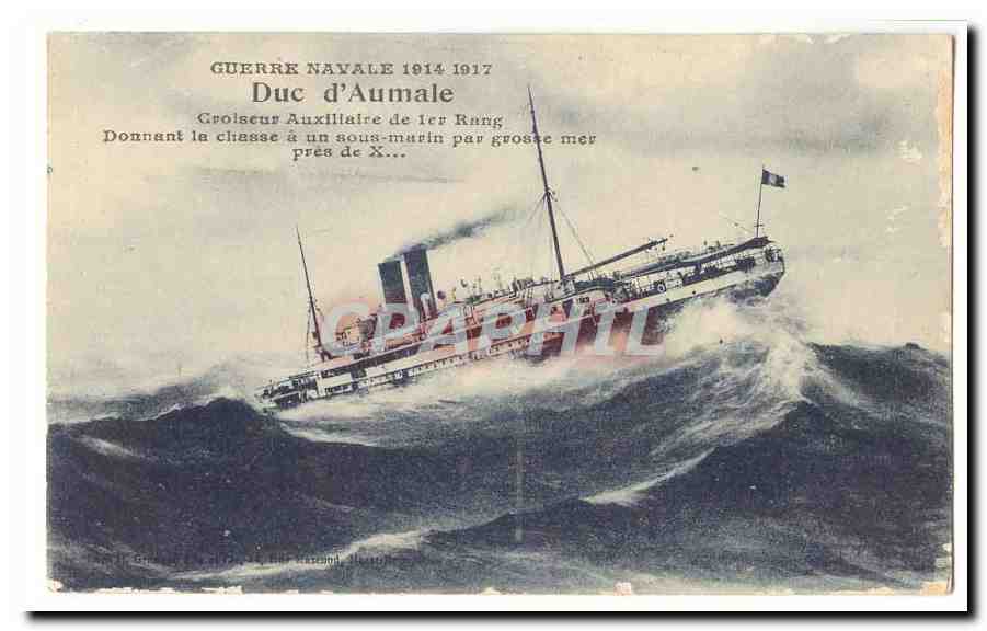 Guerre navale 1914-1917 CPA Duc d'Aumale Croiseur auxiliaire de 1er rang Donannat la chasse a un sous-marin par grosse m