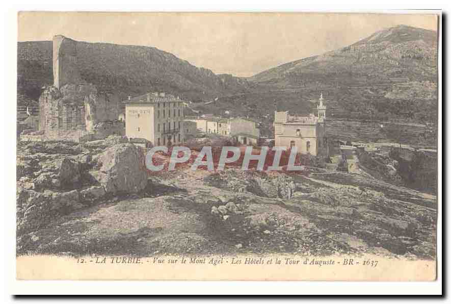 La Turbie CPA Vue sur le Mont Agel Les hotels et la Tour d'Auguste