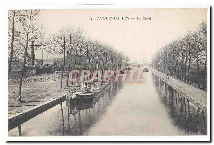 Aubervilliers CPA LE canal (peniches navigation)