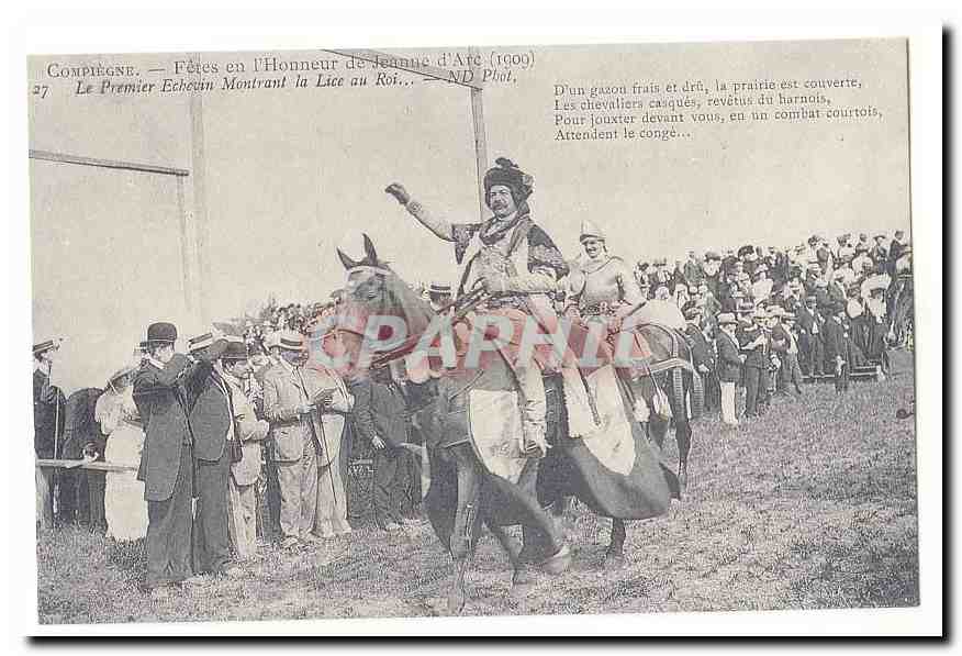 REPRODUCTION Compiegne Fetes en l´honneur de Jeanne d´Arc (1909) Le premier echevin montrant la lice du roi
