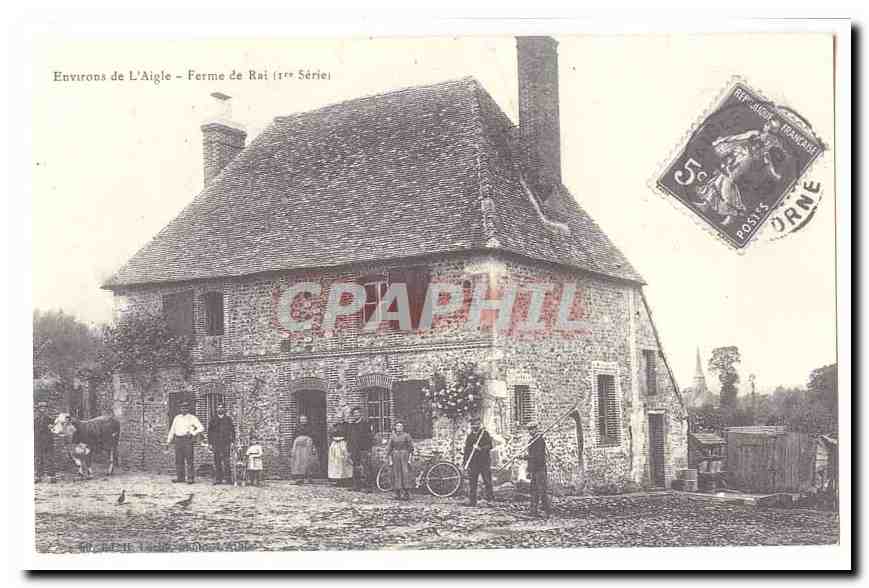 REPRODUCTION Environs de l´aigle CPA Ferme de Rai (1ere serie)