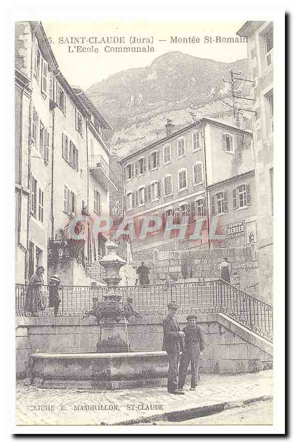 REPRODUCTION Saint Claude CPA Montee St Romain l'ecole communale