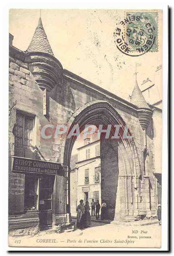 Corbeil CPA Porte de l'ancien Cloitre Saint Spire (coordonnier)