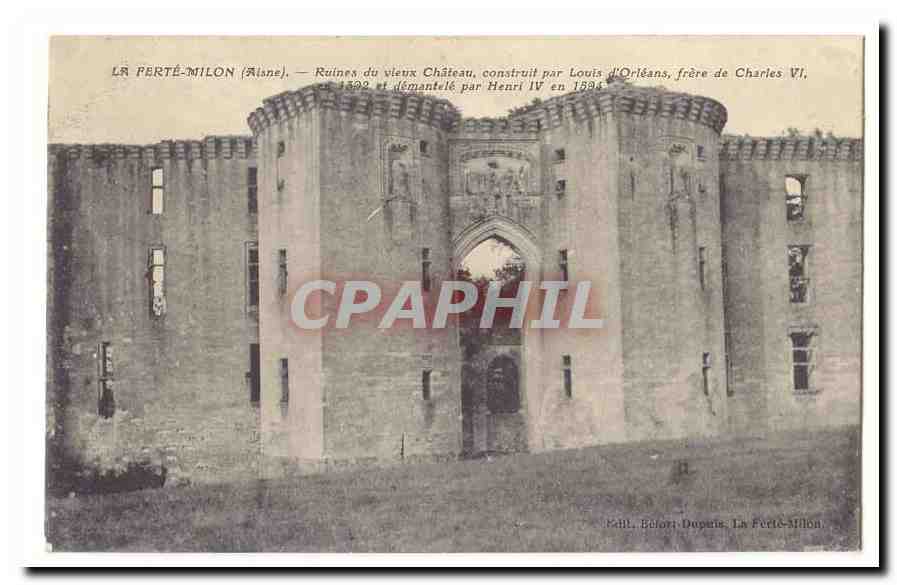 Ruines du vieux Château — La Perte-Milon (Aisne) — Éditeur: Bélot Dugens, n° de série non visible