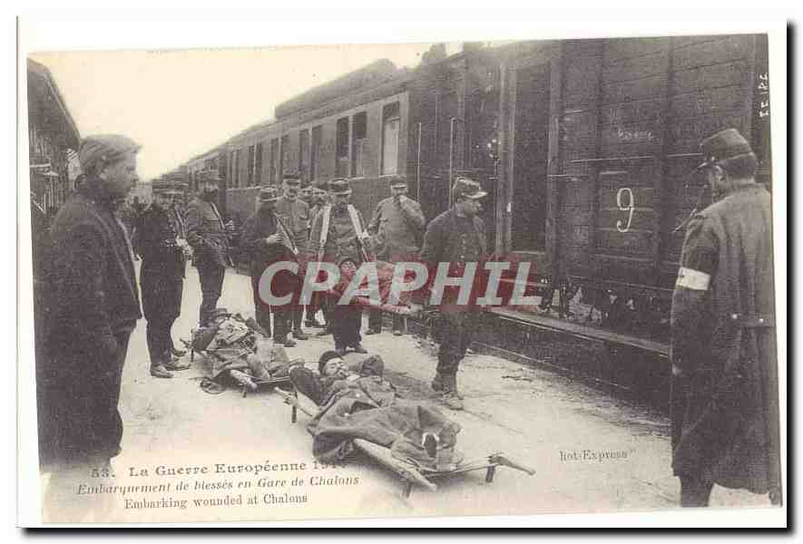Embarquement de blessés en Gare de Chalons — La Guerre Européenne 1914 — Hot-Express
