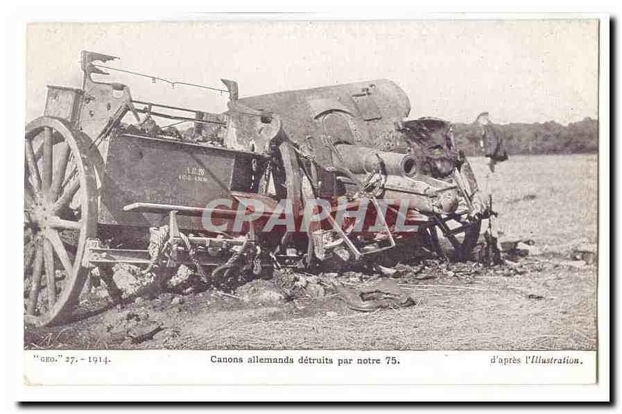 Guerre 1914-1915 CPA Canons allemands detruits par notre 75