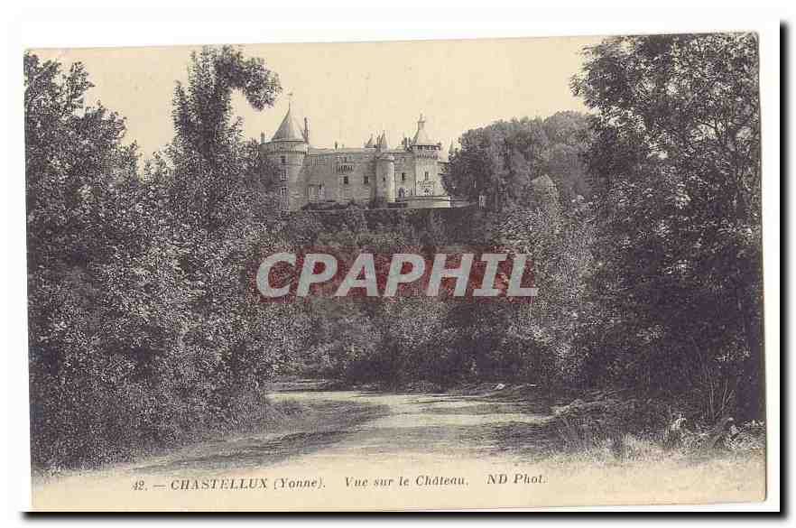 Chastellux (Yonne) — Vue sur le Château — ND Phot.
