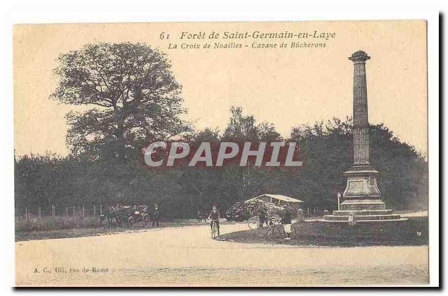 Forêt de Saint-Germain-en-Laye — La Croix de Noailles — Cabane de Bücherons — A. C., 185, rue de Rome
