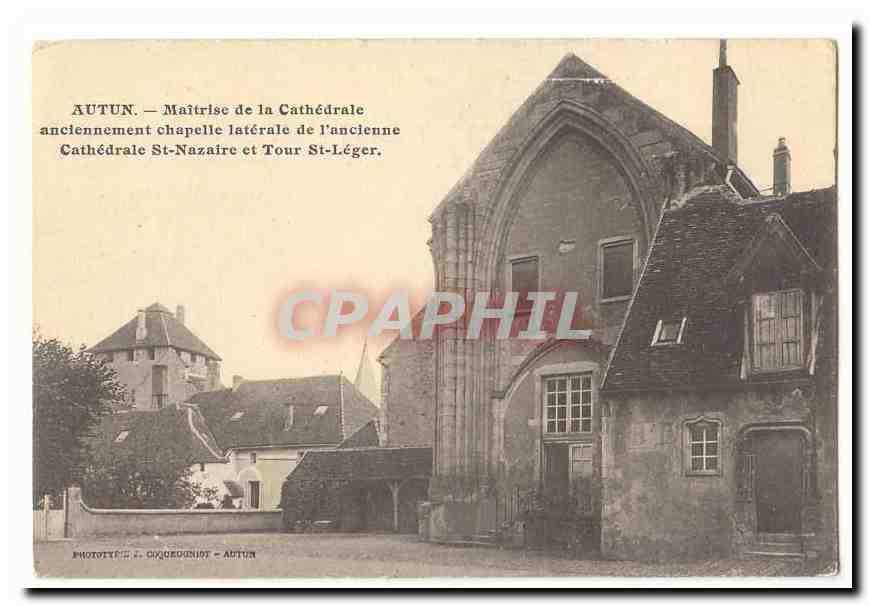 Autun CPA Maitrise de la cathedrale anciennement chapelle laterale de l'ancienne Cathedrale St Nazaire et Tour St Leger