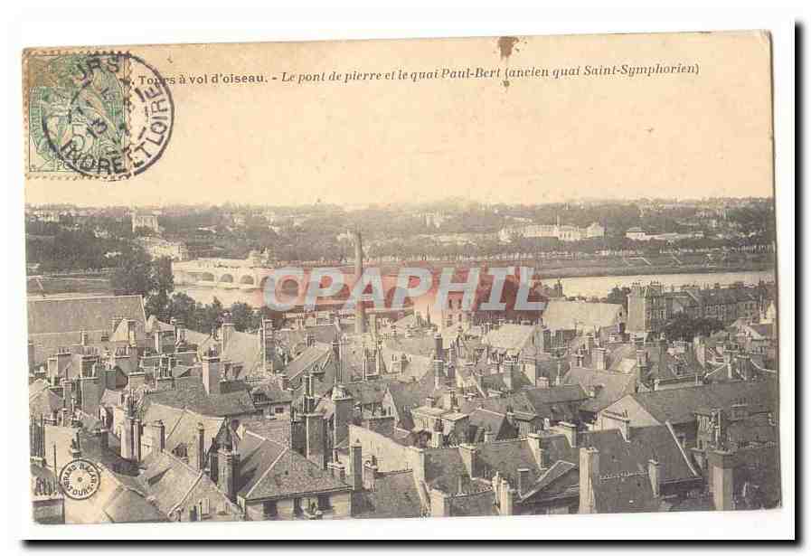 Tours a vol d'oiseau CPA Le pont de pierre et le quai Paul-Bert (ancien quai Saint Symphoriena