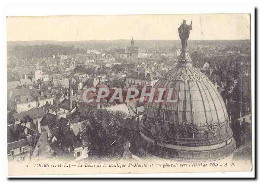 Tours CPA Le dome de la basiliqueSaint Martin et vue generale vers l'hotel de ville