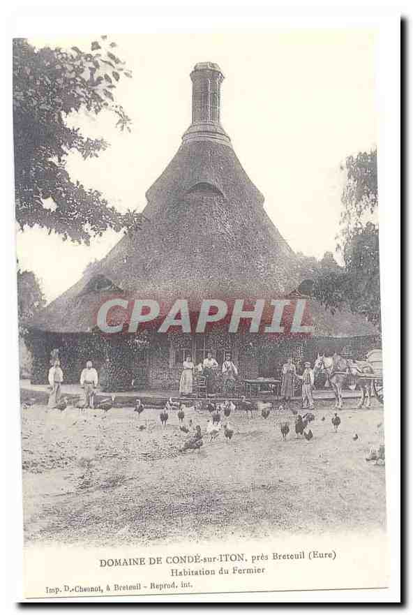 Domaine de Conde sur Iton pres Breteuil (Eure) CPA Habitaiton du fermier (reproduction)