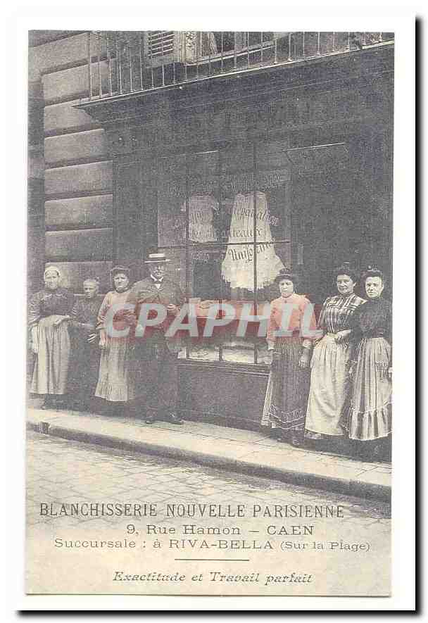 Caen CPA Blanchisserie Nouvelle parisienne 9 rue Hamon Caen Exactitude et travail parfait (reproduction)