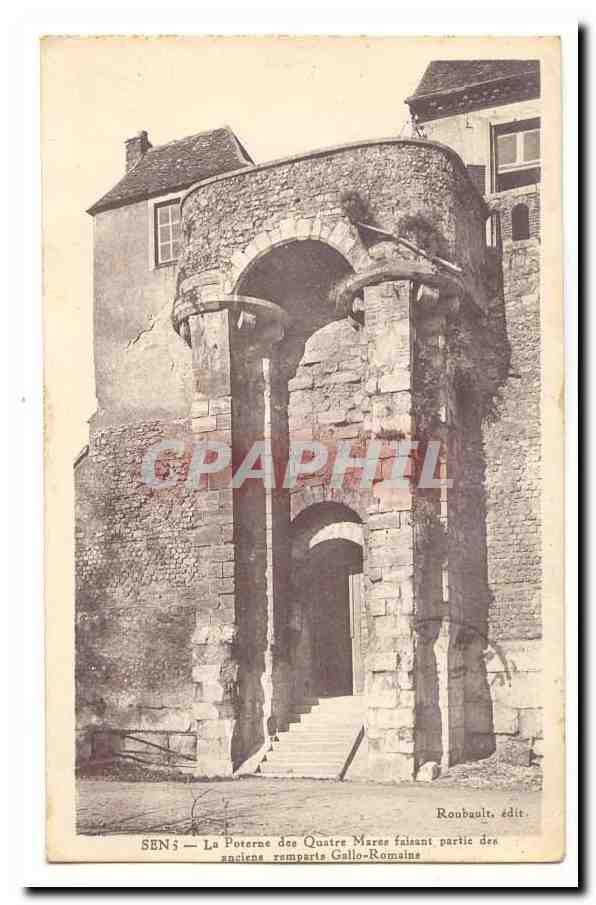 Sens — La Poterne des Quatre Mares faisant partie des anciens remparts Gallo-Romains — Roubsault, édit.
