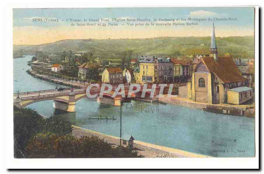 Sens CPA L'Yonne le grand pont l'eglise Saint MAurice