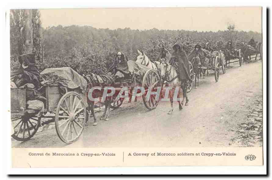 La guerre europeenne 1914 CPA Convoi de marocains a CRepy en Valois