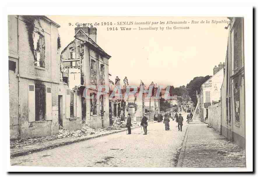 Senlis — Rue de la République incendiada por los Alemanes — 1914
