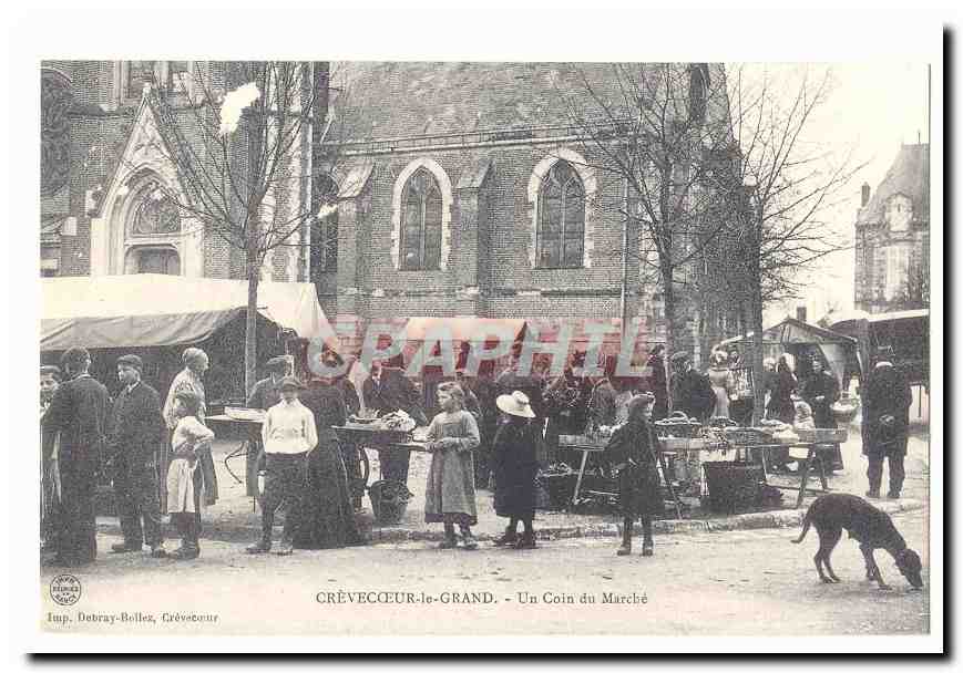 Crevecoeur le Grand CPA Un coin du marche (reproduction)