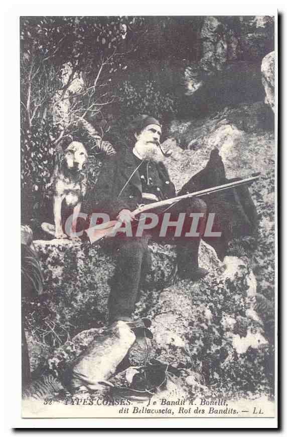 Types Corses CPA Le bandit A Bonelli dit Bellacoseta roi des bandits (reproduction)
