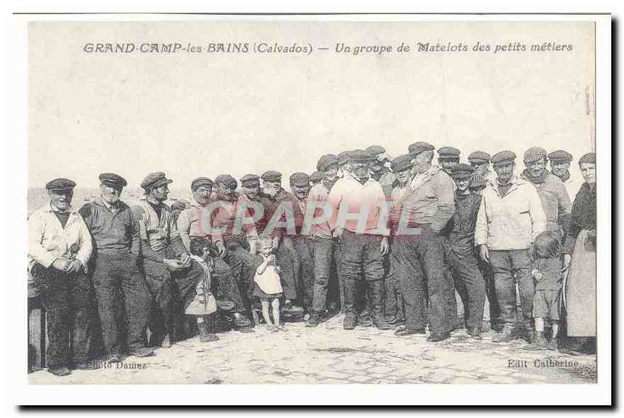 Grand Camp les Bains CPA Un groupe de matelots des petits metiers (reproduction)