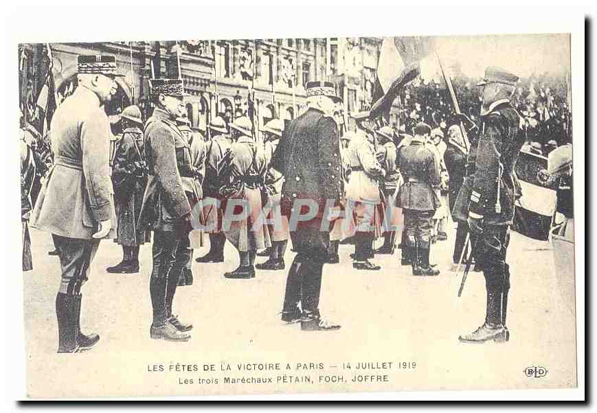 CPA Les fetes de la victoire a Paris 14 juillet 1919 Les trois marechaux Petain Foch Joffre (reproduction)