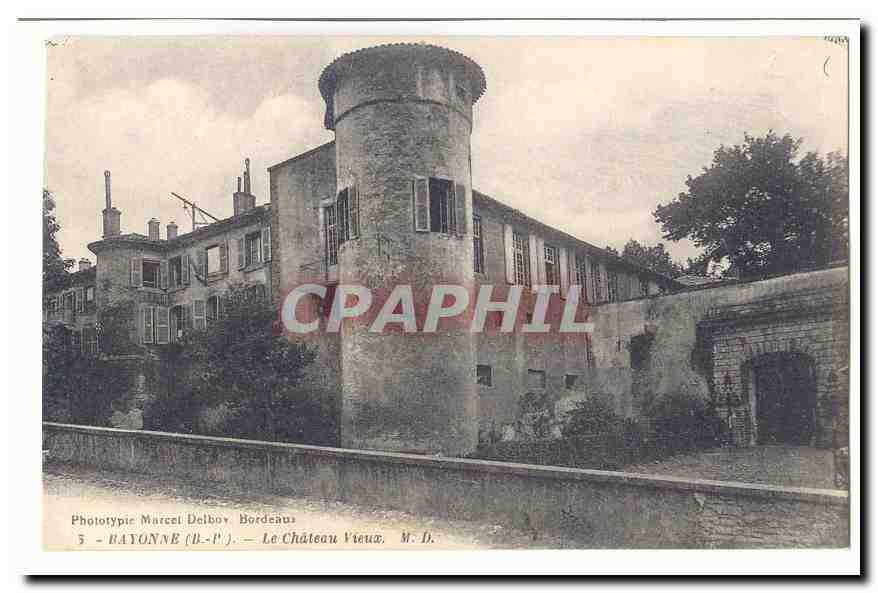 Bayonne CPA Le chateau Vieux