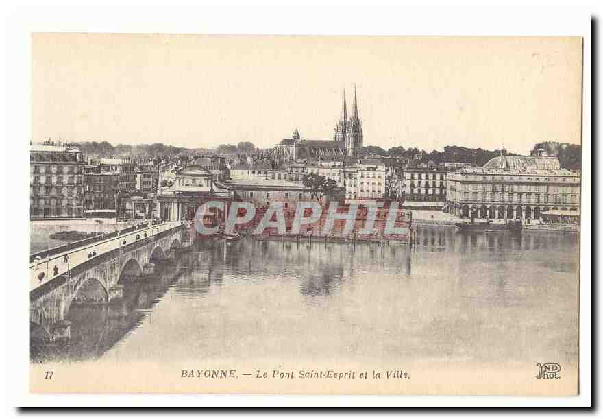 Bayonne CPA Le pont Saint Esprit et la ville