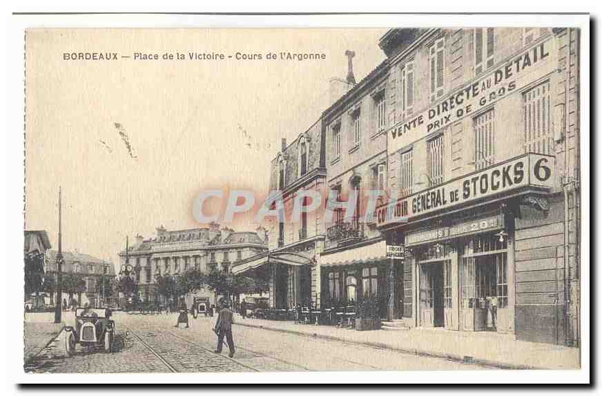 Bordeaux CPA Place de la Victoire Cours de l'Argonne (magasin Comptoir general des stocks)