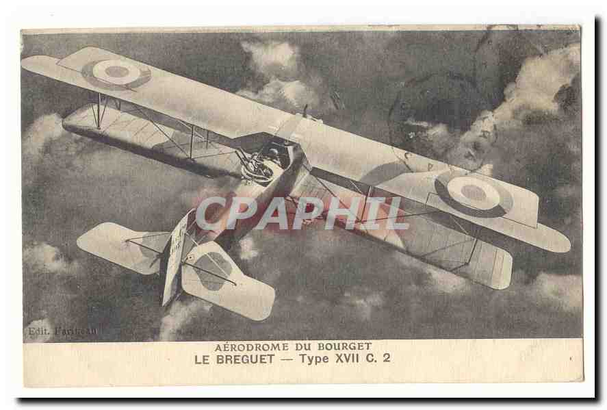 Aerodrome du Bourget CPA Le Breguet Type XVII C2