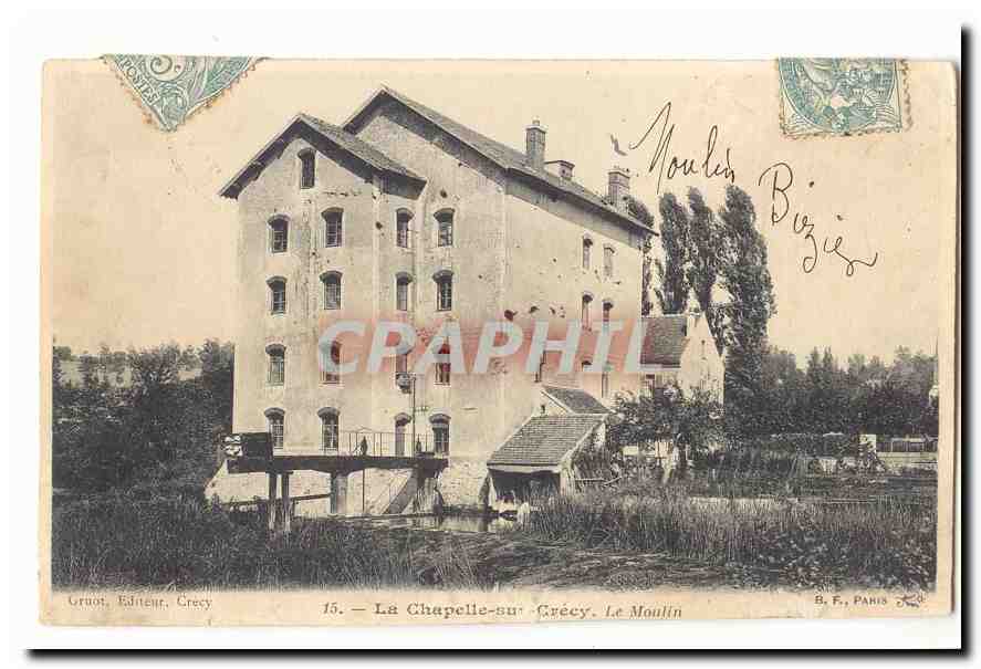 La Chapelle sur Crecy CPA Le moulin