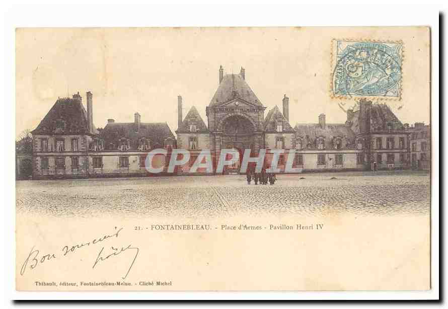 Fontainebleau — Piazza d'Armes - Pavillon Henri IV — Thibault, editore, Fontainebleau-Melun — Cliché Michel