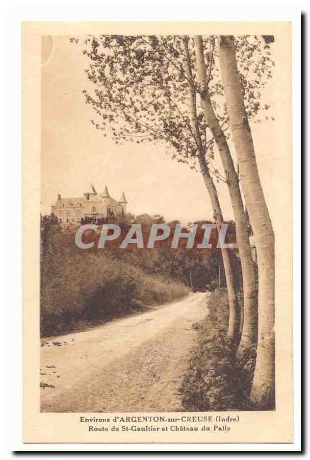 Environs d'ARGENTON-sur-CREUSE (Indre) — Route de St-Gaultier et Château du Pally
