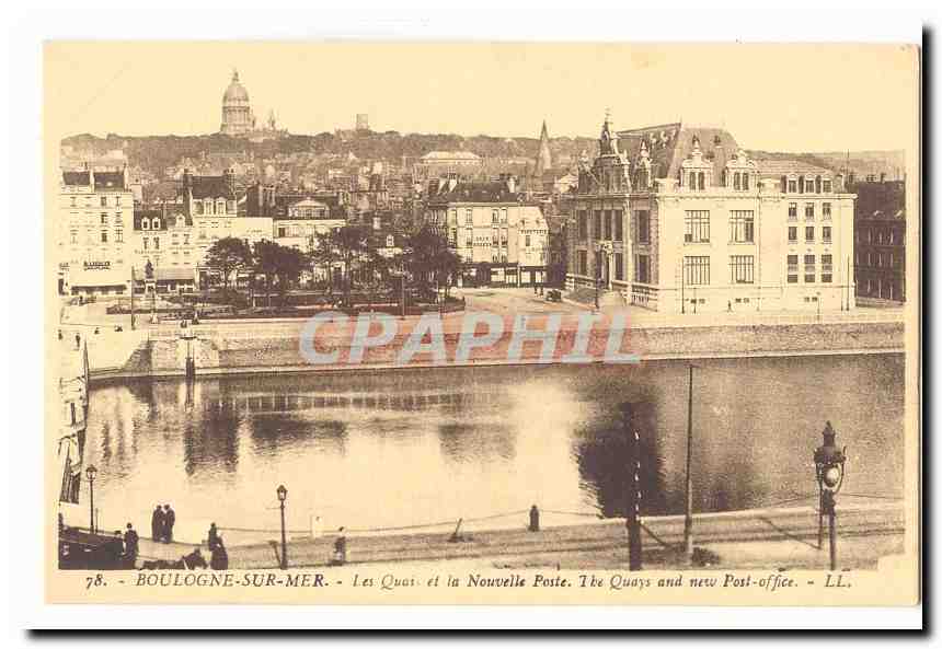 Boulogne sur Mer CPA Les quais et la Nouvelle Poste